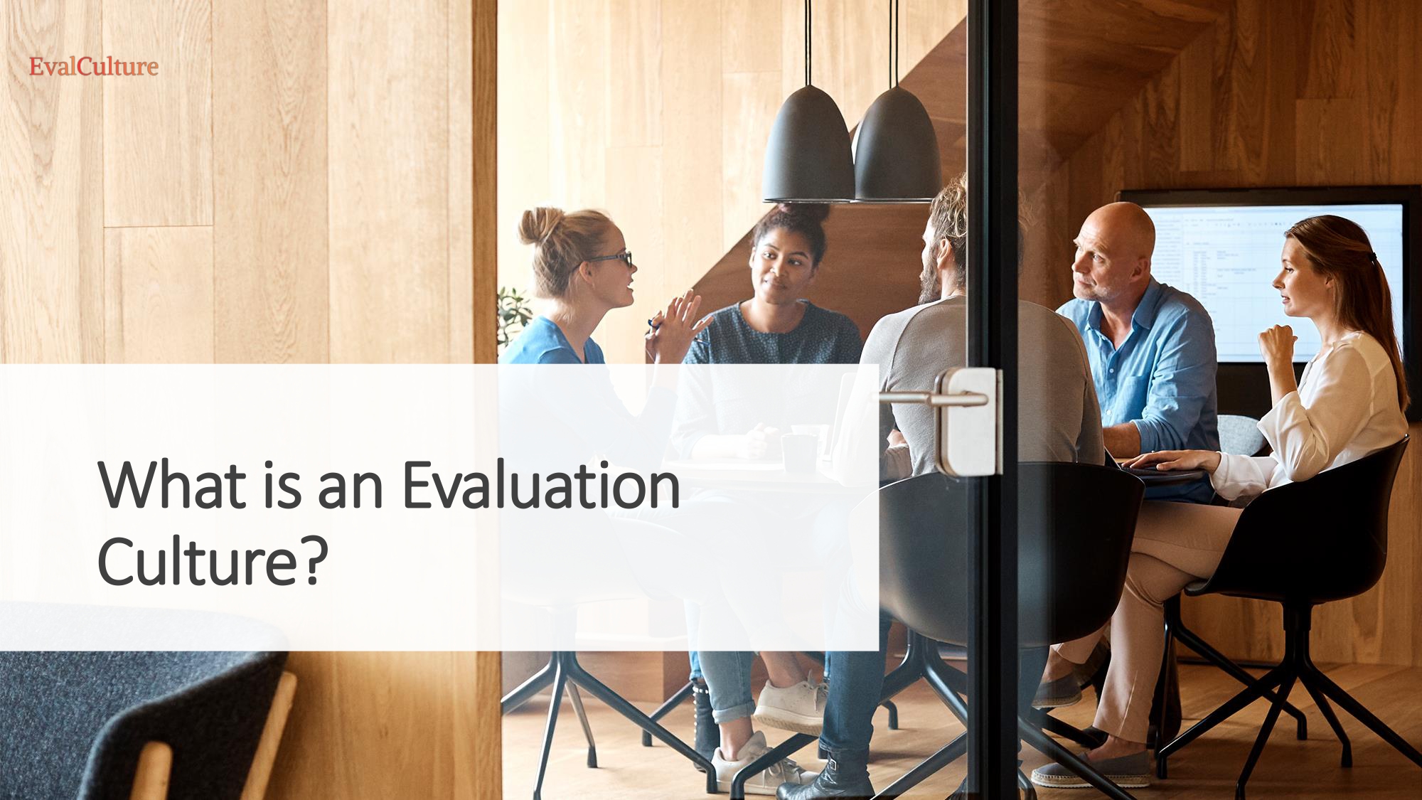 What is an Evaluation&nbsp;Culture?